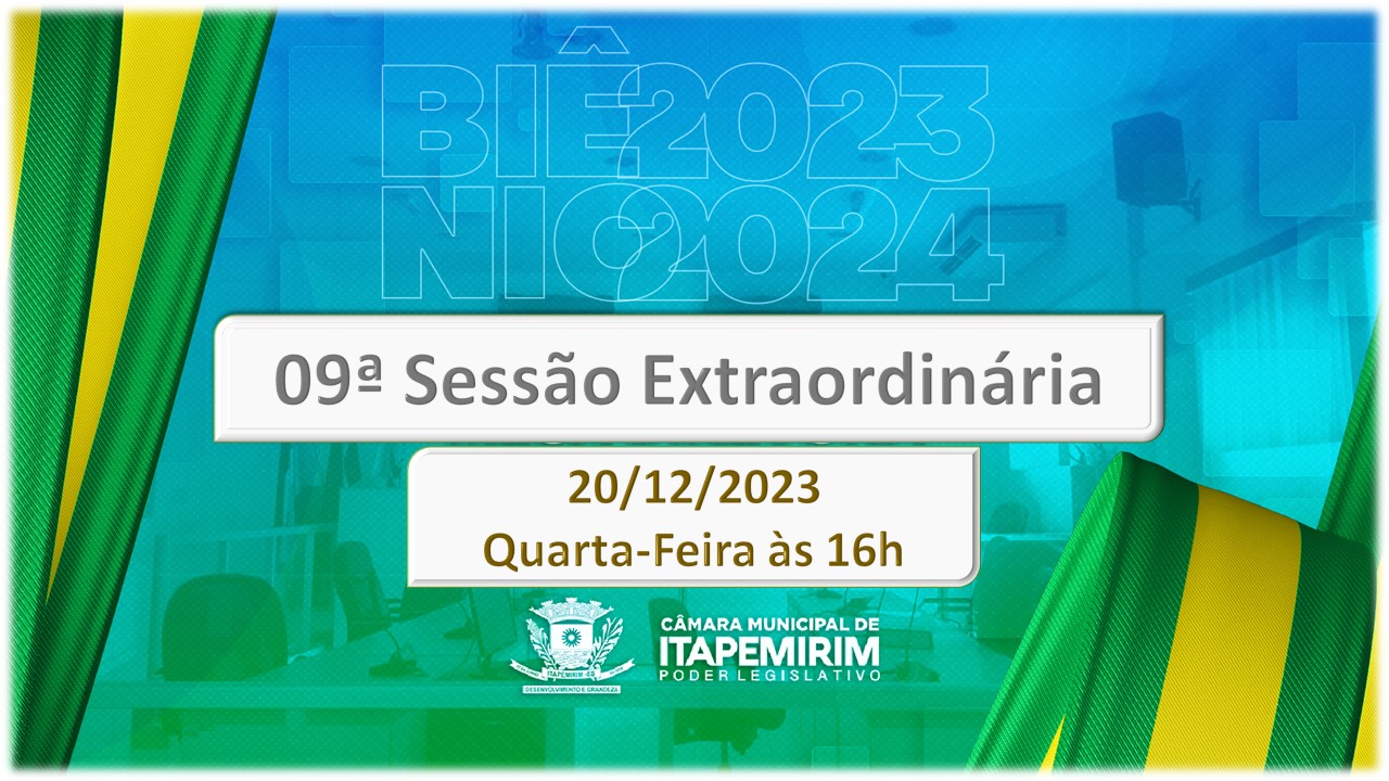 Pauta da 09ª Sessão Extraordinária - Ano 2023 - 20 de dezembro - 16h