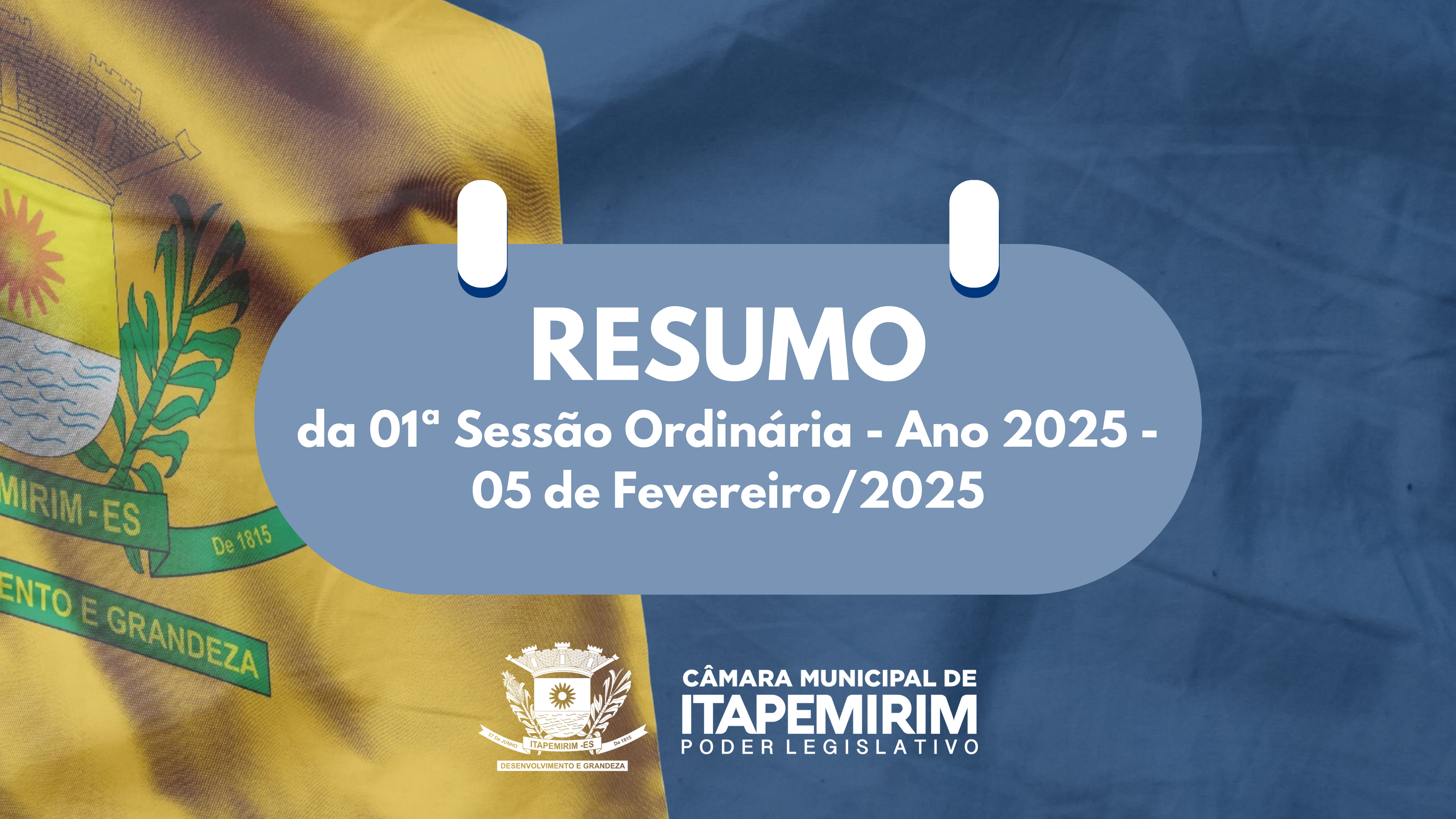  Resumo da 01ª Sessão Ordinária - Ano 2025 - 05 de Fevereiro/2025